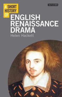 Cover image for A Short History of English Renaissance Drama