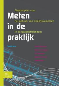 Cover image for Meten in de Praktijk: Stappenplan Voor Het Gebruik Van Meetinstrumenten in de Gezondheidszorg