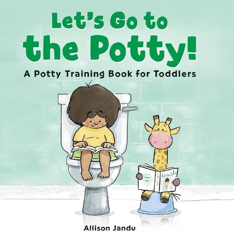 Cover image for Let's Go to the Potty!: A Potty Training Book for Toddlers