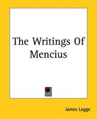 Cover image for The Writings Of Mencius