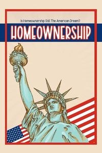 Cover image for Is Homeownership Still The American Dream?
