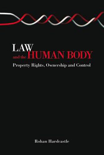 Cover image for Law and the Human Body: Property Rights, Ownership and Control