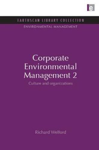 Corporate Environmental Management 2: Culture and Organization