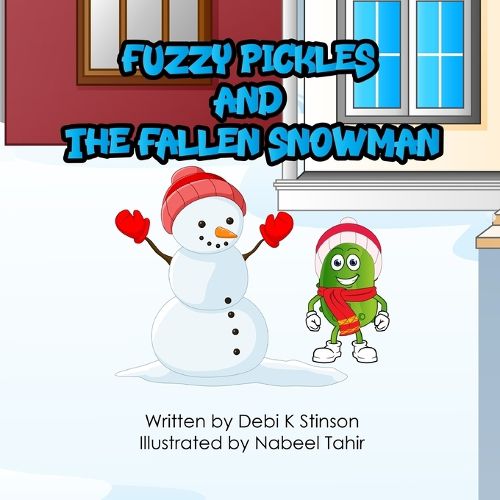 Cover image for Fuzzy Pickles and the Fallen Snowman