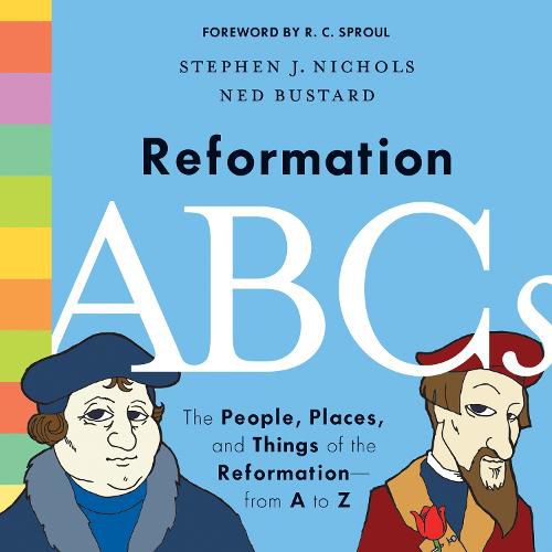 Cover image for Reformation ABCs: The People, Places, and Things of the Reformation-from A to Z