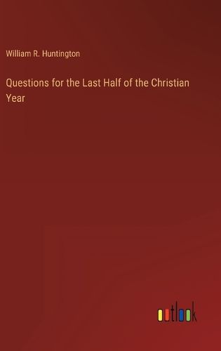 Cover image for Questions for the Last Half of the Christian Year