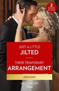 Cover image for Just A Little Jilted / Their Temporary Arrangement