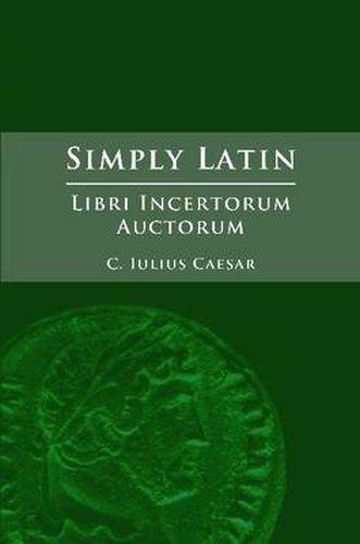 Simply Latin - Libri Incertorum Auctorum