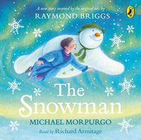 Cover image for The Snowman: Inspired by the original story by Raymond Briggs