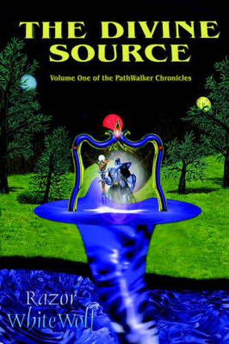 Cover image for The Divine Source: Volume One of the PathWalker Chronicles