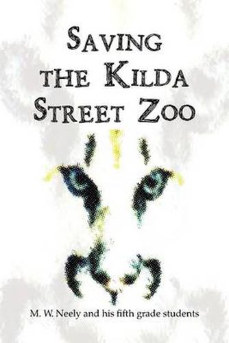 Cover image for Saving the Kilda Street Zoo