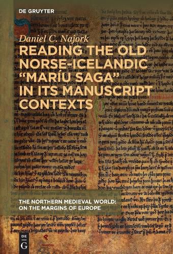 Cover image for Reading the Old Norse-Icelandic  Mariu saga  in Its Manuscript Contexts