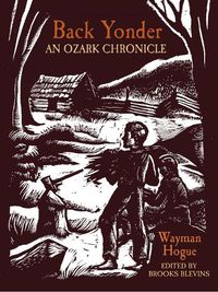 Cover image for Back Yonder: An Ozark Chronicle