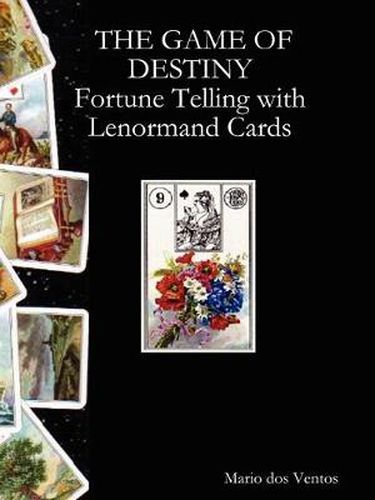 Cover image for The GAME OF DESTINY - Fortune Telling with Lenormand Cards