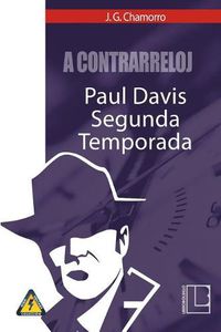 Cover image for A contrarreloj: Paul Davis, segunda temporada