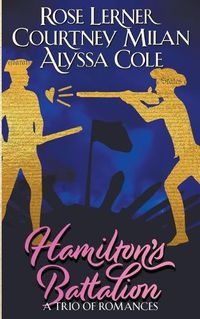 Cover image for Hamilton's Battalion: A Trio of Romances