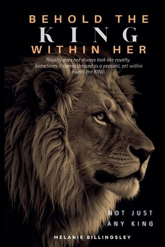 Cover image for Behold The King Within Her
