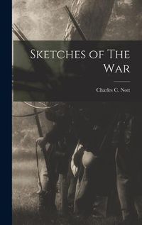 Cover image for Sketches of The War
