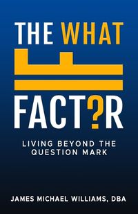 Cover image for The What If Factor