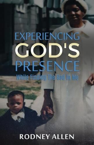 Cover image for Experiencing God's Presence While Finding The God in Me: A Devotional
