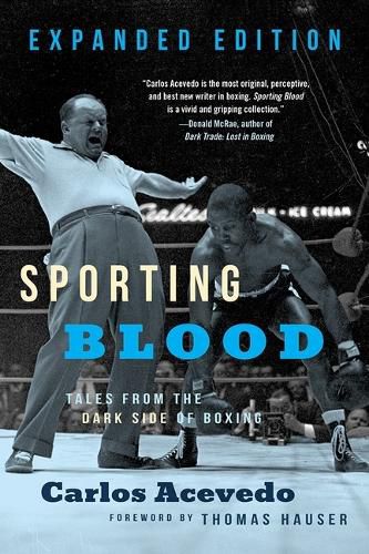 Sporting Blood: Tales from the Dark Side of Boxing - Expanded Edition