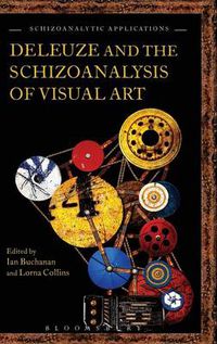 Cover image for Deleuze and the Schizoanalysis of Visual Art