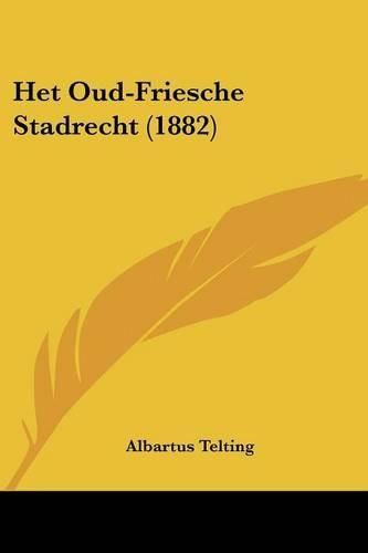 Cover image for Het Oud-Friesche Stadrecht (1882)