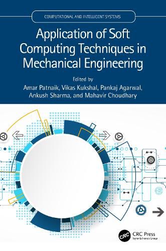 Cover image for Application of Soft Computing Techniques in Mechanical Engineering