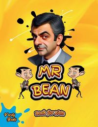 Cover image for MR Bean Book for Kids