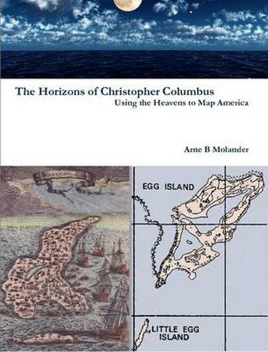 The Horizons of Christopher Columbus: Using the Heavens to Map America