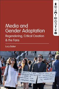 Cover image for Media and Gender Adaptation: Regendering, Critical Creation and the Fans