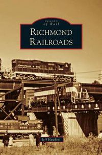 Cover image for Richmond Railroads
