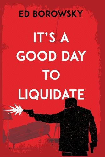 Cover image for It's a Good Day to Liquidate