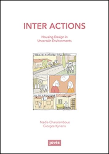 Inter Actions: Housing Design in Uncertain Environments