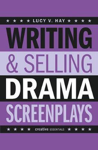 Cover image for Writing & Selling Drama Screenplays