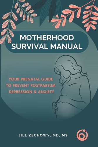 Cover image for Motherhood Survival Manual