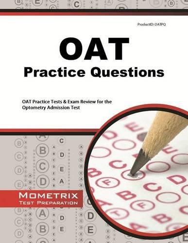 Cover image for OAT Practice Questions: OAT Practice Tests & Exam Review for the Optometry Admission Test