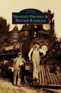 Cover image for Nevada's Virginia & Truckee Railroad