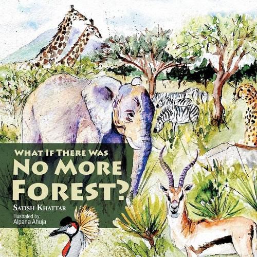 Cover image for What If There Was No More Forest?