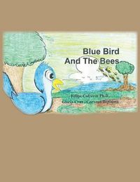 Cover image for Blue Bird and The Bees