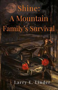 Cover image for Shine: A Mountain Family's Survival