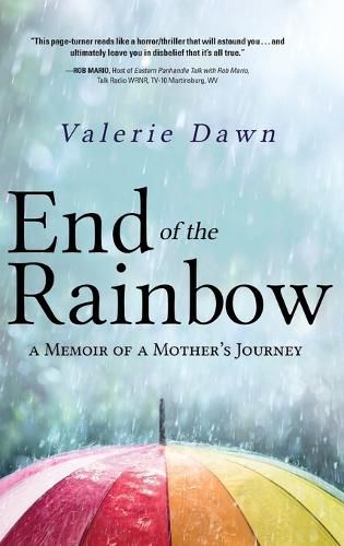 Cover image for End of the Rainbow: A Memoir of a Mother's Journey