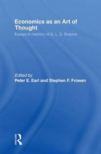 Cover image for Economics as an Art of Thought: Essays in Memory of G.L.S. Shackle