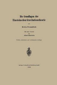 Cover image for Die Grundlagen Der Einsteinschen Gravitationstheorie