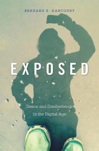 Cover image for Exposed: Desire and Disobedience in the Digital Age