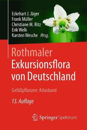 Cover image for Rothmaler - Exkursionsflora von Deutschland, Gefasspflanzen: Atlasband