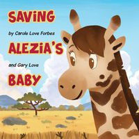 Cover image for Saving Alezia's Baby