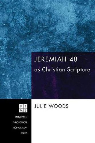 Jeremiah 48 as Christian Scripture