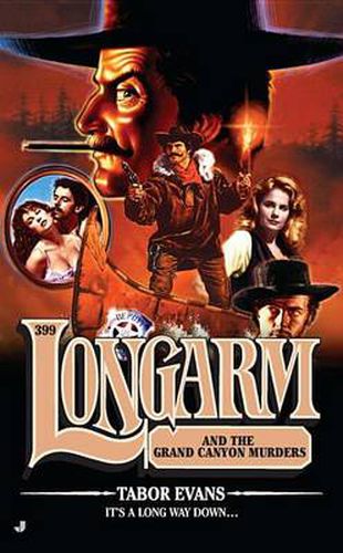 Cover image for Longarm #399: Longarm and the Grand Canyon Murders