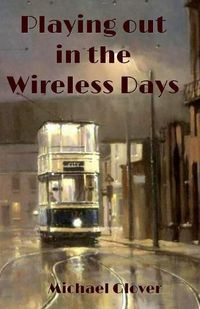 Cover image for Playing Out in the Wireless Days